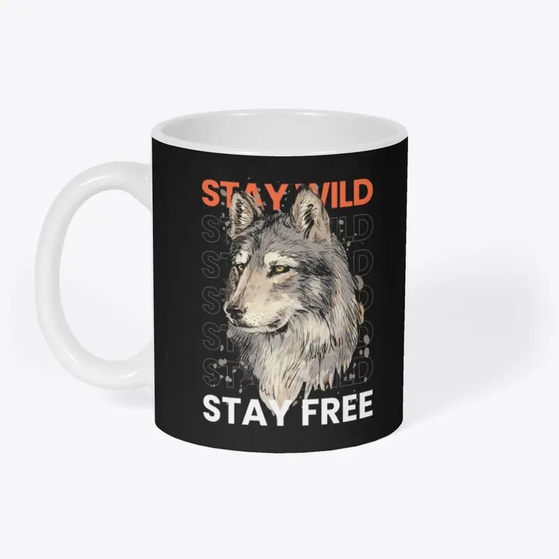 stay wild stay free wolf