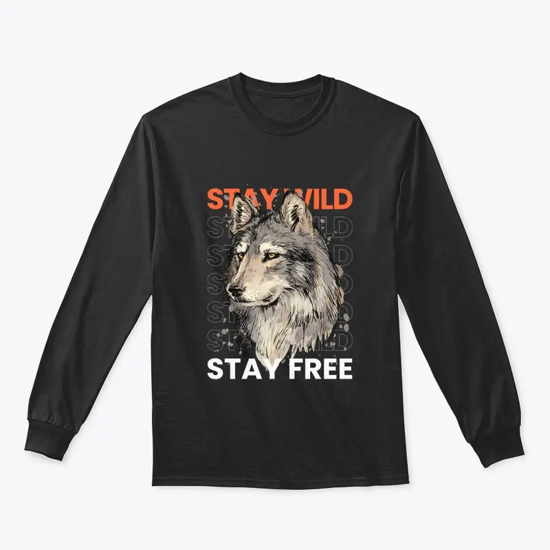 stay wild stay free wolf