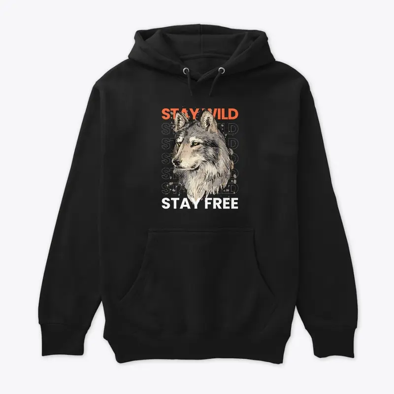 stay wild stay free wolf