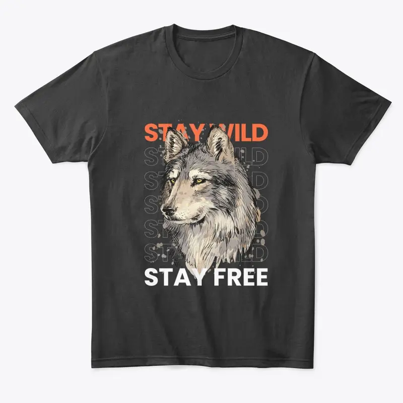 stay wild stay free wolf