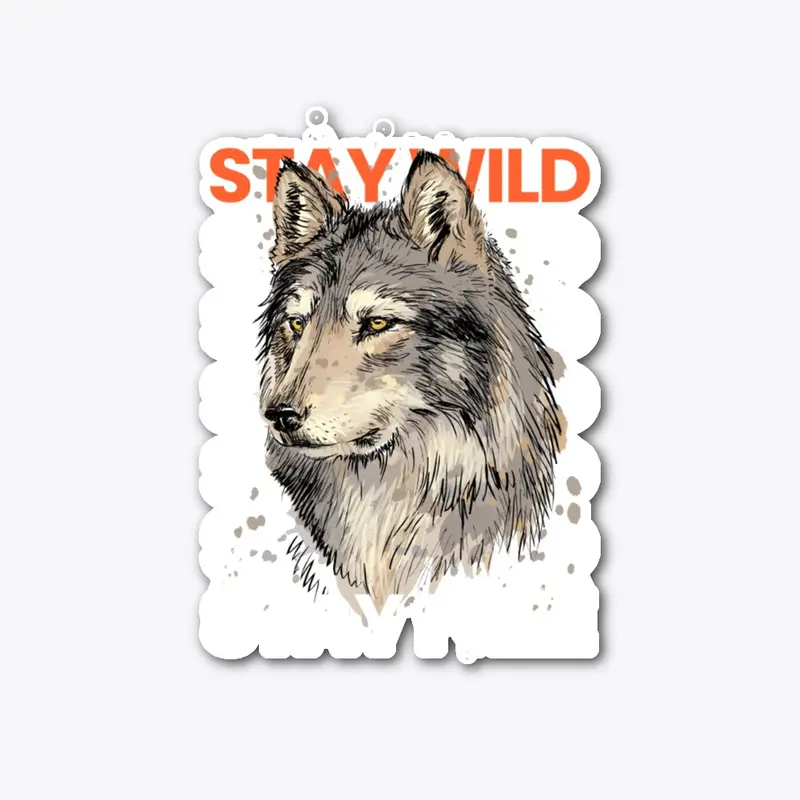 stay wild stay free wolf