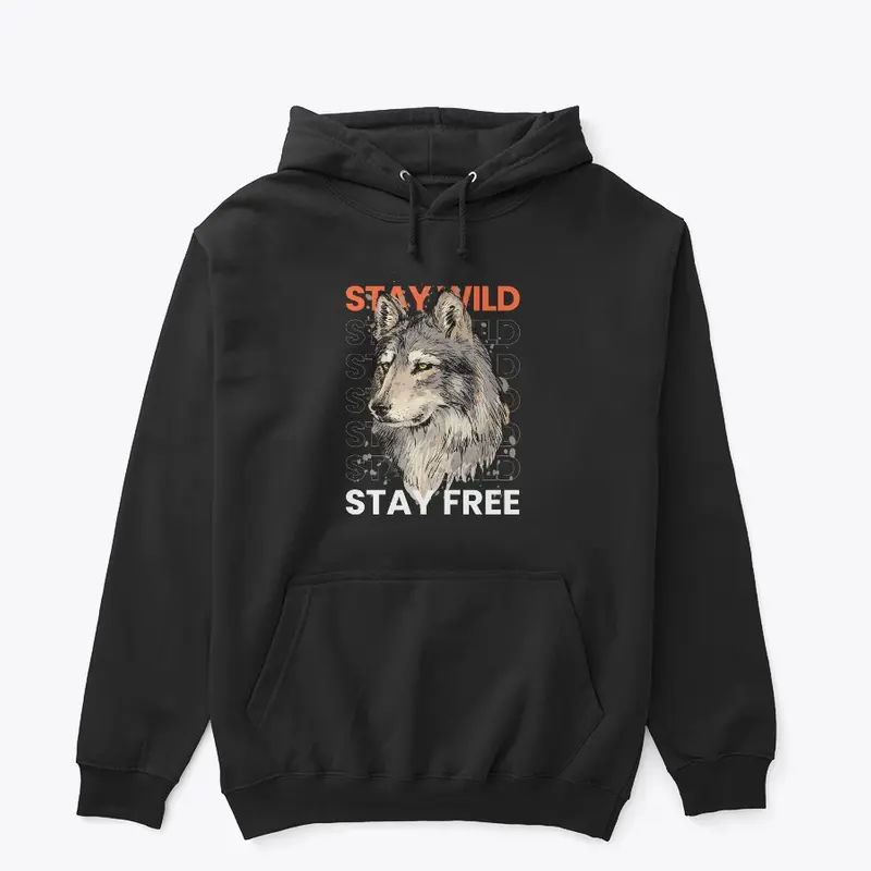 stay wild stay free wolf